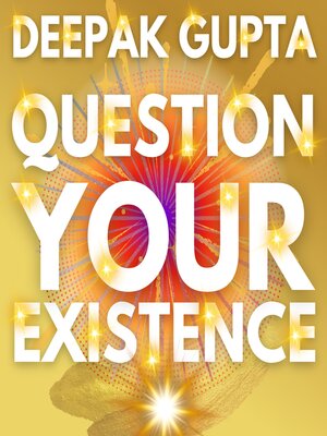 cover image of Question Your Existence